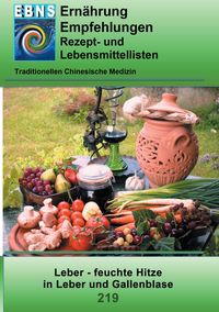 Ernährung - TCM - Leber - feuchte Hitze in Leber und Gallenblase Josef Miligui