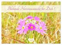 Produktbild: Bl&uuml;hende Herzensw&uuml;nsche f&uuml;r Dich! (Wandkalender 2026 DIN A2 quer), CALVENDO Monatskalender