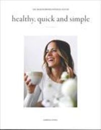 Produktbild: Healthy, quick and simple Die basen&uuml;bersch&uuml;ssige K&uuml;che