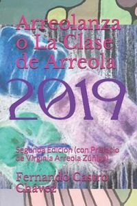 Produktbild: Arreolanza O La Clase de Arreola: Segunda Edici&oacute;n (Con Prefacio de Virginia Arreola Z&uacute;&ntilde;iga)
