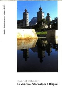 Produktbild: Le ch&acirc;teau Stockalper &agrave; Brigue