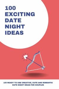 Produktbild: 100 Exciting Date Night Ideas