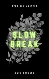 Produktbild: Slow Break (Sypricon Masters, #4)