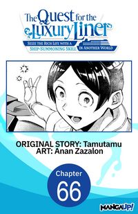 Produktbild: The Quest for the Luxury Liner: Seize the Rich Life with a Ship-Summoning Skill in Another World #066