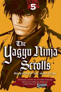 Produktbild: The Yagyu Ninja Scrolls, Volume 5: Revenge of the Hori Clan