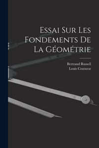 Produktbild: Essai Sur Les Fondements De La G&eacute;om&eacute;trie