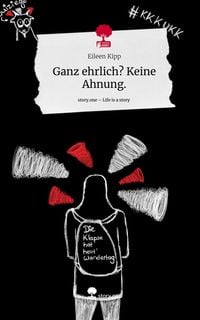 Produktbild: Ganz ehrlich? Keine Ahnung.. Life is a Story - story.one