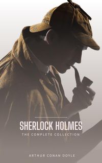 Bild vom Artikel Sherlock Holmes: The Ultimate Detective Collection vom Autor Arthur Conan Doyle