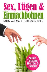 Produktbild: Sex, L&uuml;gen & ... / SEX, L&Uuml;GEN & EINMACHBOHNEN