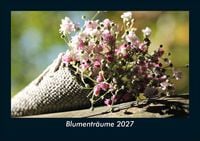 Produktbild: Blumentr&auml;ume 2027 Fotokalender DIN A5