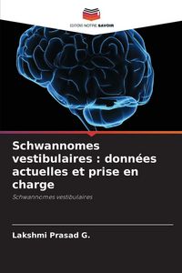 Produktbild: Schwannomes vestibulaires : donn&eacute;es actuelles et prise en charge