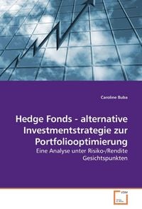 Produktbild: Buba, C: Hedge Fonds - alternative Investmentstrategie zur P