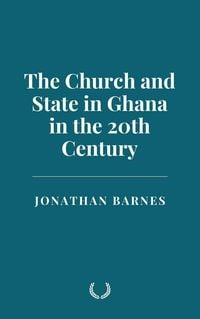 Produktbild: The Church and State in Ghana in the 20th Century