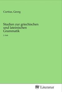 Produktbild: Studien zur griechischen und lateinischen Grammatik