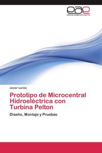 Produktbild: Prototipo de Microcentral Hidroel&eacute;ctrica con Turbina Pelton