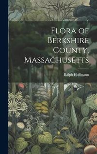 Produktbild: Flora of Berkshire County, Massachusetts