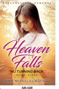 Produktbild: Heaven Falls - No Turning Back (Book 3) Supernatural Romance