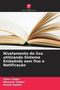 Produktbild: Nivelamento de lixo utilizando Sistema Embebido sem fios e Notifica&ccedil;&atilde;o