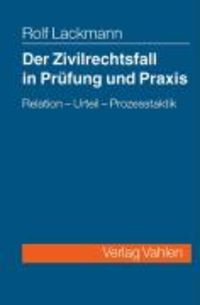 Produktbild: Der Zivilrechtsfall in Pr&uuml;fung und Praxis