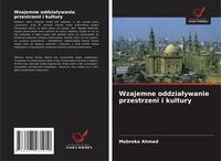 Produktbild: Wzajemne oddzia&iquest;ywanie przestrzeni i kultury