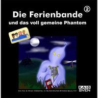 Produktbild: Die Ferienbande und das voll gemeine Phantom