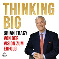 Produktbild: Thinking Big. Von der Vision zum Erfolg