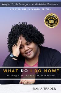Produktbild: What Do I Do Now? Updated and Expanded Edition: Building a Solid Christian Foundation