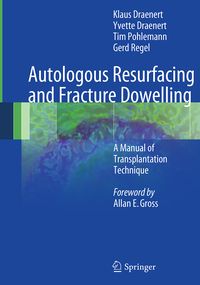 Produktbild: Autologous Resurfacing and Fracture Dowelling