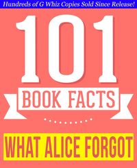 Bild vom Artikel What Alice Forgot - 101 Amazingly True Facts You Didn't Know (101BookFacts.com) vom Autor G. Whiz