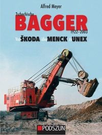 Produktbild: Tschechische Bagger 1922-2003: Von koda &uuml;ber Menck zu Unex
