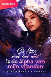 Produktbild: De Luna die ik leuk vind, is de Alpha van mijn vijanden