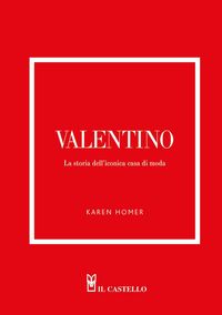 Produktbild: Valentino. La storia dell'iconica casa di moda