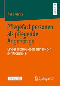 Produktbild: Pflegefachpersonen als pflegende Angeh&ouml;rige