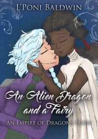 Produktbild: An Alien Space Dragon and A Fairy (Empire of Dragons, #16)