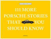 Produktbild: 111 More Porsche Stories That You Should Know