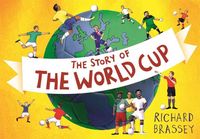 Produktbild: Brassey, R: The Story of the World Cup