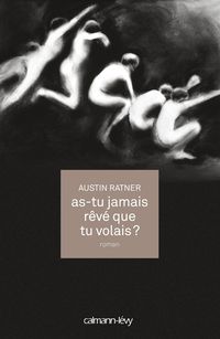 Produktbild: As-tu jamais r&ecirc;v&eacute; que tu volais ?