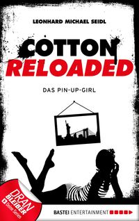 Bild vom Artikel Cotton Reloaded - 31 vom Autor Leonhard Michael Seidl