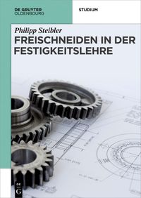 Produktbild: Freischneiden in der Festigkeitslehre