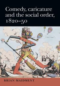 Produktbild: Comedy, caricature and the social order, 1820-50