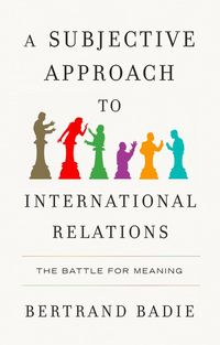 Produktbild: A Subjective Approach to International Relations