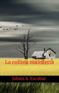 Produktbild: La collina maledetta (Il bagliore delle tenebre)