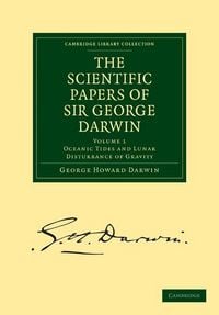 Produktbild: The Scientific Papers of Sir George Darwin