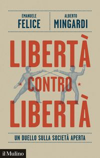 Produktbild: Libert&agrave; contro libert&agrave;. Un duello sulla societ&agrave; aperta