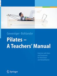 Produktbild: Pilates &minus; A Teachers&rsquo; Manual