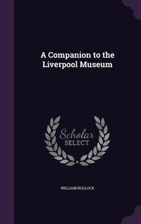Produktbild: A Companion to the Liverpool Museum