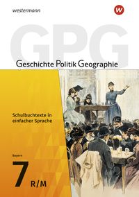 Produktbild: Geschichte - Politik - Geographie (GPG) - Ausgabe 2017 f&uuml;r Mittelschulen in Bayern