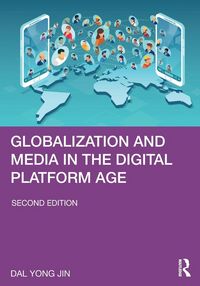 Produktbild: Globalization and Media in the Digital Platform Age