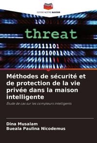 Produktbild: M&eacute;thodes de s&eacute;curit&eacute; et de protection de la vie priv&eacute;e dans la maison intelligente