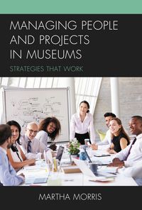 Produktbild: Managing People and Projects in Museums